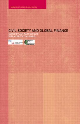 Albrecht Schnabel, Jan Aart Scholte - Civil Society and Global Finance, Häftad