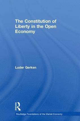 bokomslag Constitution of Liberty in the Open Economy