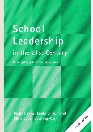Christopher Bowring-Carr, Brent Davies, Linda Ellison - School Leadership in the 21st Century, Häftad