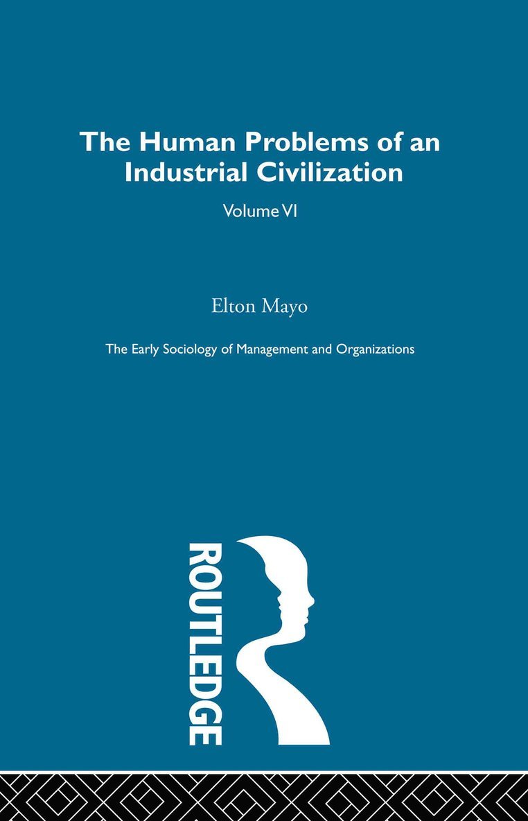 Human Problems of an Industrial Civilization