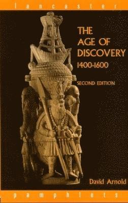 The Age of Discovery, 1400-1600 1