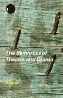 bokomslag The Semiotics of Theatre and Drama