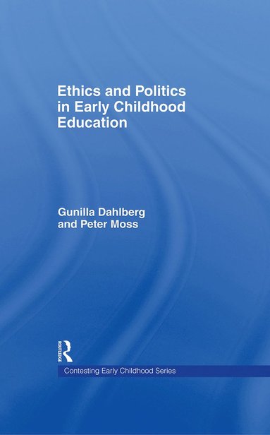 bokomslag Ethics and Politics in Early Childhood Education