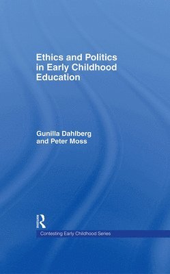 Ethics and Politics in Early Childhood Education 1