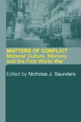 Nicholas J. Saunders - Matters of Conflict, Häftad