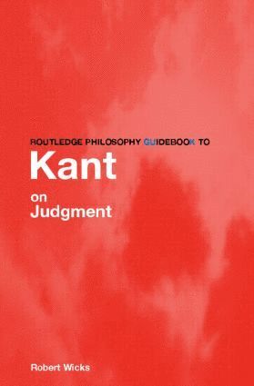 bokomslag Routledge Philosophy GuideBook to Kant on Judgment