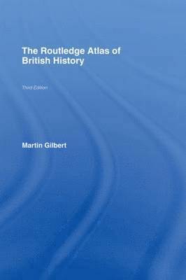 bokomslag The Routledge Atlas of British History