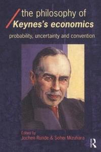 bokomslag The Philosophy of Keynes' Economics
