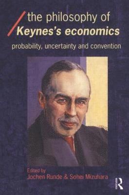 The Philosophy of Keynes' Economics 1