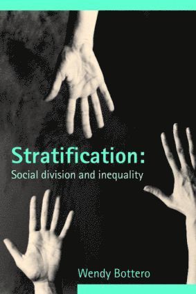 Wendy Bottero - Stratification, Häftad