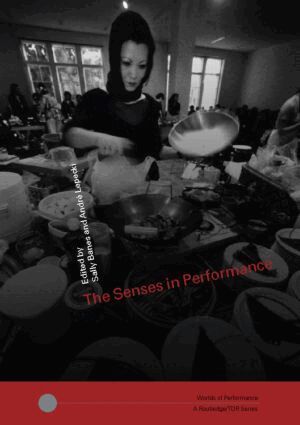 Sally Banes, Andre Lepecki - Senses in Performance, Häftad