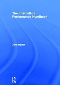 bokomslag The Intercultural Performance Handbook