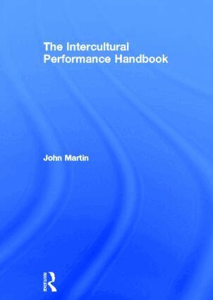 John Martin - Intercultural Performance Handbook, Inbunden
