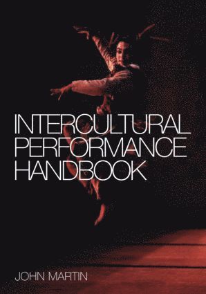 The Intercultural Performance Handbook 1