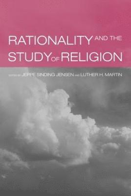 bokomslag Rationality and the Study of Religion