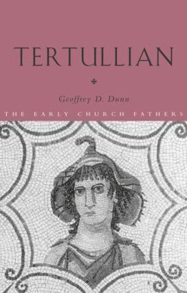 Geoffrey D. Dunn - Tertullian, Häftad