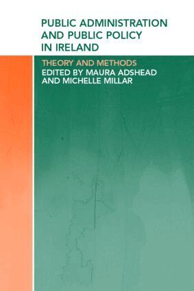 Maura Adshead, Michelle Millar - Public Administration and Public Policy in Ireland, Häftad