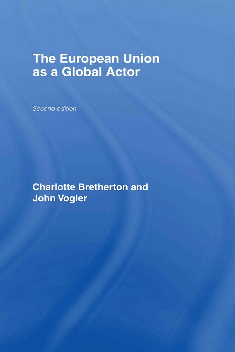 The European Union as a Global Actor 1