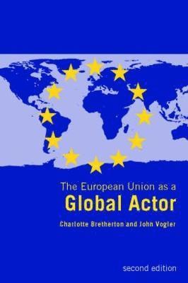 The European Union as a Global Actor 1