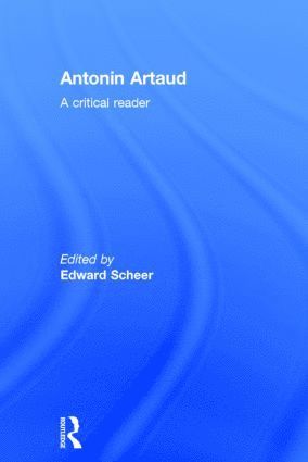 Edward Scheer - Antonin Artaud, Inbunden
