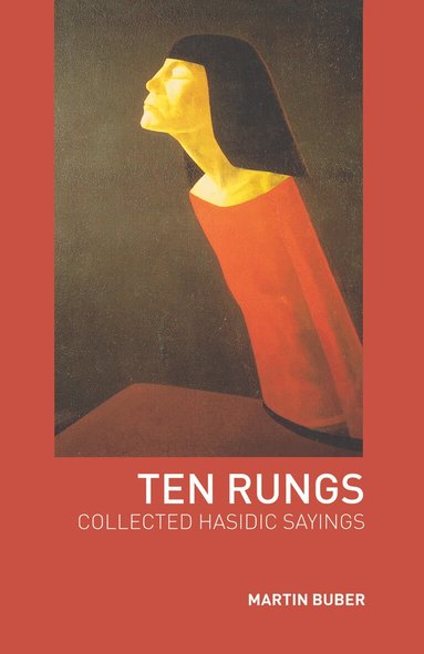 Martin Buber - Ten Rungs, Häftad