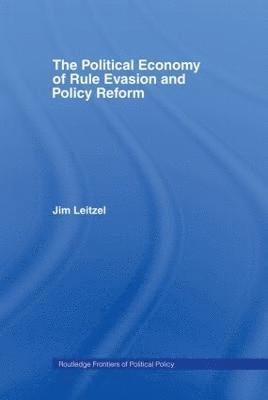 Political Economy of Rule Evasion and Policy Reform