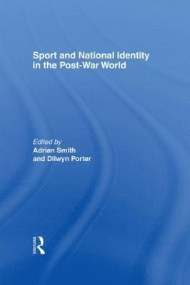 bokomslag Sport and National Identity in the Post-War World