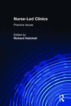 Richard Hatchett - Nurse-Led Clinics, Häftad