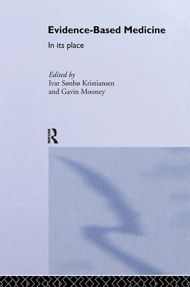 Ivar Sonbo Kristiansen, Gavin Mooney - Evidence-Based Medicine, Inbunden