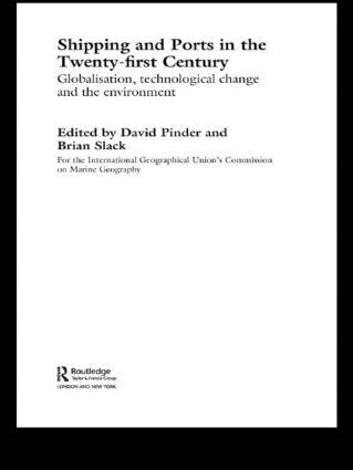 David Pinder, Brian Slack - Shipping and Ports in the Twenty-first Century, Inbunden