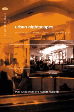 Paul Chatterton, Robert Hollands - Urban Nightscapes, Häftad