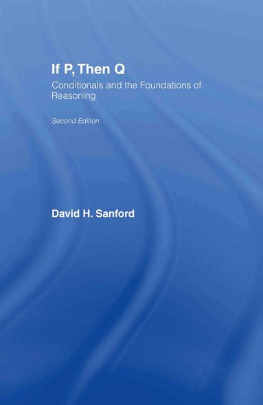 David Sanford - If P, Then Q, Inbunden