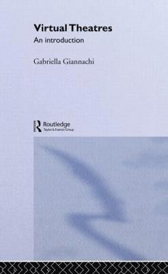 Gabriella Giannachi - Virtual Theatres, Inbunden