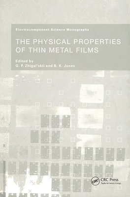 bokomslag The Physical Properties of Thin Metal Films