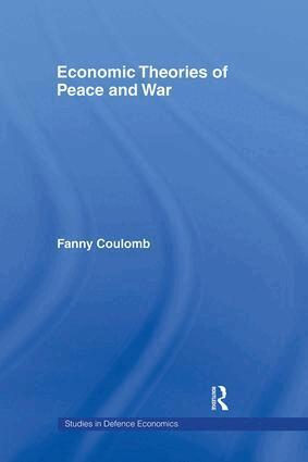 Fanny Coulomb - Economic Theories of Peace and War, Inbunden