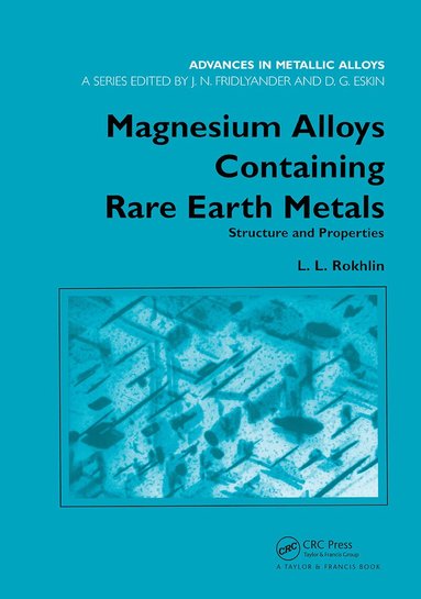 L.L. Rokhlin - Magnesium Alloys Containing Rare Earth Metals, Inbunden