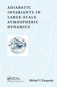 bokomslag Adiabatic Invariants in Large-Scale Atmospheric Dynamics