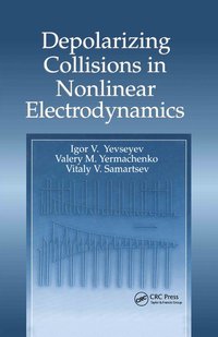 bokomslag Depolarizing Collisions in Nonlinear Electrodynamics