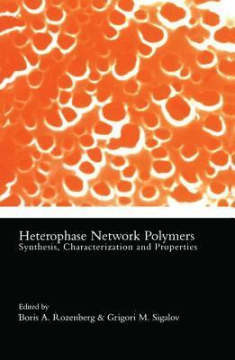 Heterophase Network Polymers 1