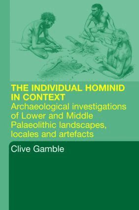 Clive Gamble, Martin Porr - Hominid Individual in Context, Häftad