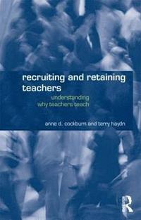 bokomslag Recruiting and Retaining Teachers