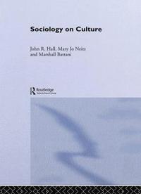 bokomslag Sociology On Culture