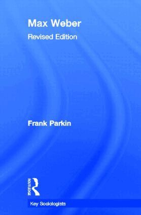 Frank Parkin - Max Weber, Inbunden