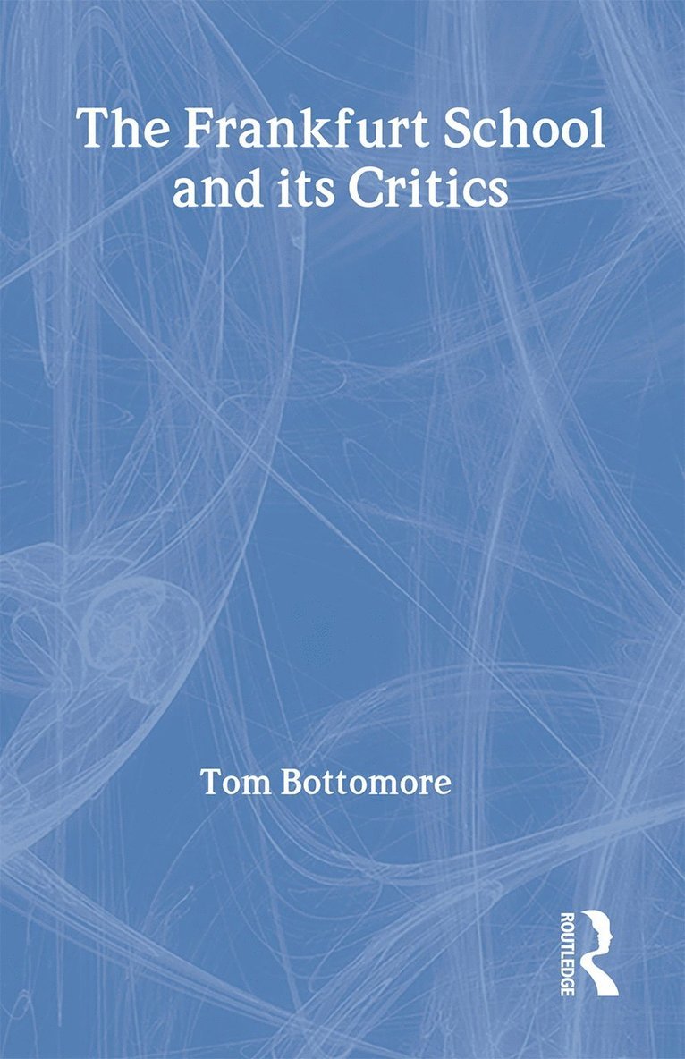 Frankfurt School and its Critics