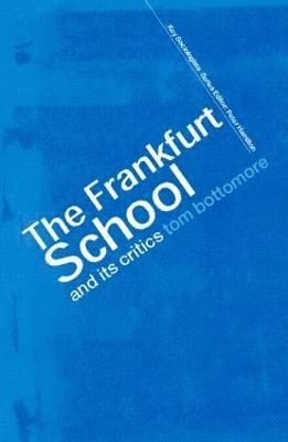 The Frankfurt School and its Critics 1