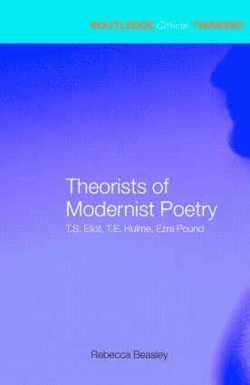 Theorists of Modernist Poetry 1