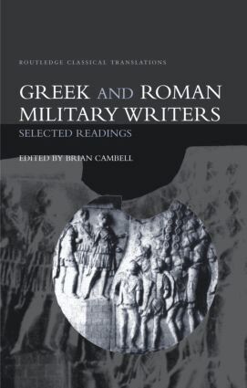 Brian Campbell - Greek and Roman Military Writers, Häftad