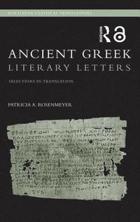 bokomslag Ancient Greek Literary Letters