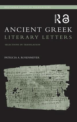Patricia A. Rosenmeyer - Ancient Greek Literary Letters, Häftad