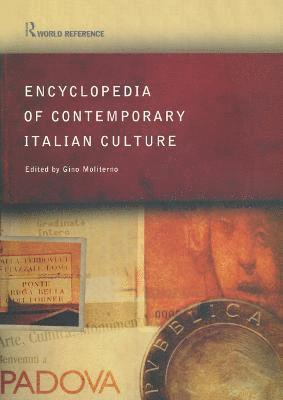 Encyclopedia of Contemporary Italian Culture 1